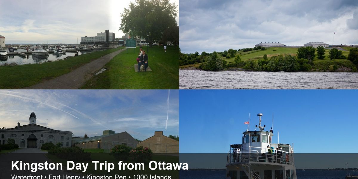 Kingston Day Trip from Ottawa: Complete Guide